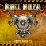 Bull Doza : This Hurts